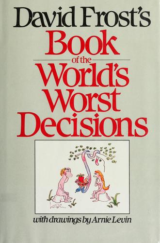Cover for David Frost's Book of the world's worst decisions