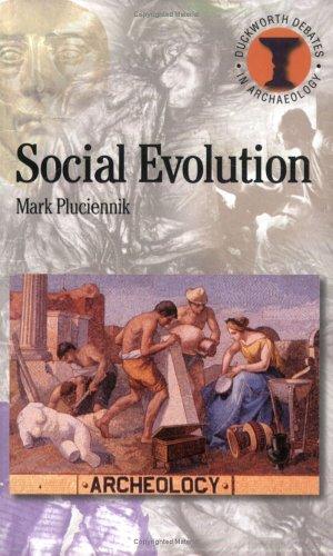 Cover for Social Evolution (Duckworth Debates in Archaeology) (Duckworth Debates in Archaeology)