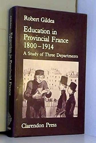 Cover for Education in provincial France, 1800-1914