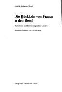 Cover for Die Rückkehr von Frauen in den Beruf