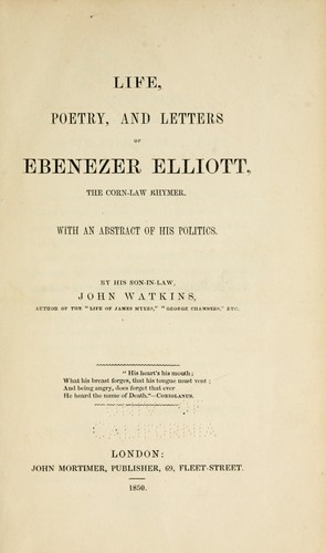 Cover for Life, poetry, and letters of Ebenezer Elliott, the Corn-law rhymer