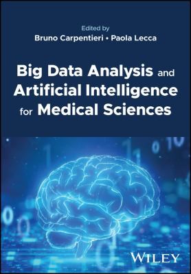 Cover for Big Data Analysis and Artificial Intelligence for Medical Sciences