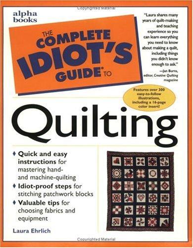 Cover for The Complete Idiot's Guide to Quilting (The Complete Idiot's Guide)