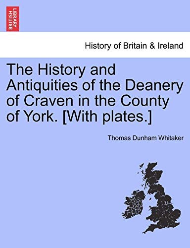 Cover for The History and Antiquities of the Deanery of Craven in the County of York. [With plates.]