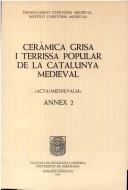 Cover for Ceràmica grisa i terrissa popular de la Catalunya medieval