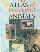 Cover for The atlas of endangered animals