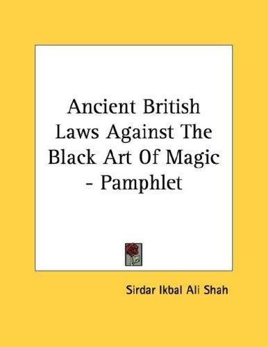 Cover for Ancient British Laws Against The Black Art Of Magic - Pamphlet