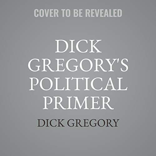 Cover for Dick Gregory's Political Primer