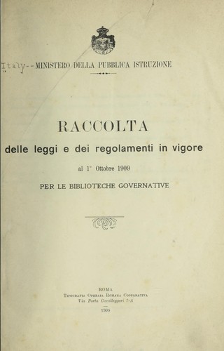 Cover for Raccolta delle leggi e dei regolamenti in vigore al 1℗ʻ ottobre 1909 per le biblioteche governative