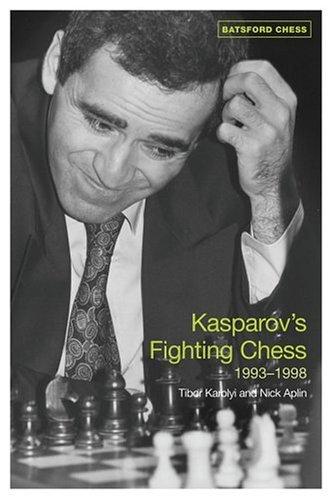 Cover for Kasparov's Fighting Chess 1993-1998 (Batsford Chess Books)