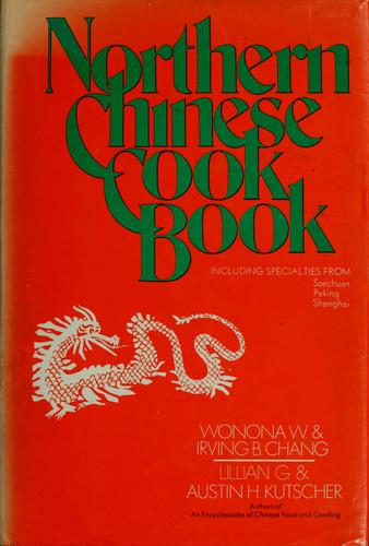 Cover for The Northern Chinese cookbook, including specialities from Peking, Shanghai, and Szechuan