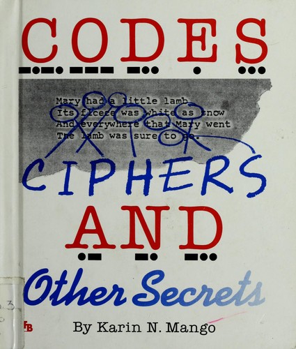 Cover for Codes, ciphers, and other secrets