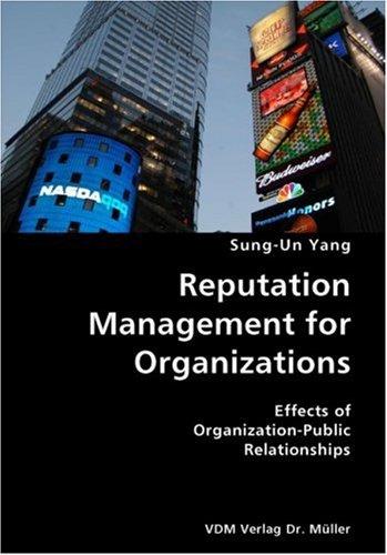 Cover for Reputation Management for Organizations- Effects of Organization-Public Relationships