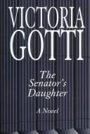 Cover for The senator's daughter