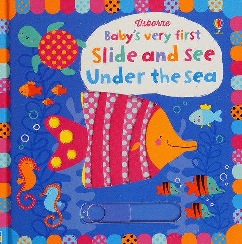 Cover for Baby's Very First Slide and See Under the Sea