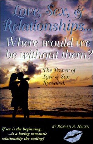 Cover for Love, Sex, and Relationships