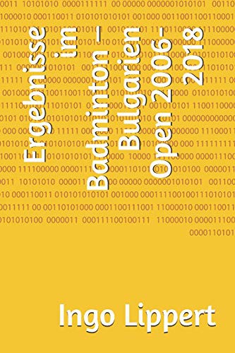 Cover for Ergebnisse im Badminton – Bulgarien Open 2006-2018