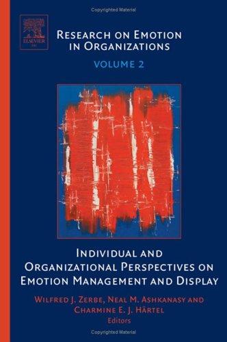 Cover for Individual and Organizational Perspectives on Emotion Management and Display, Volume 2 (Research on Emotion in Organizations)