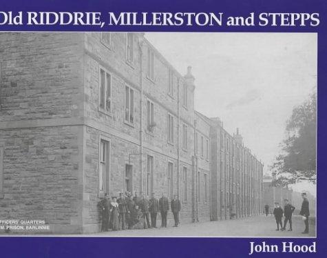 Cover for Old Riddrie, Millerston and Stepps