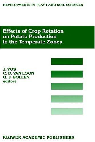 Cover for Effects of Crop Rotation on Potato Production in the Temperate Zones (Developments in Plant and Soil Sciences)