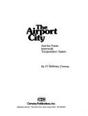 Cover for The airport city and the future intermodal transportation system