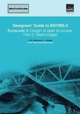 Cover for Designers Guide to En 19932 Eurocode 3
            
                Designers Guides to the Eurocodes