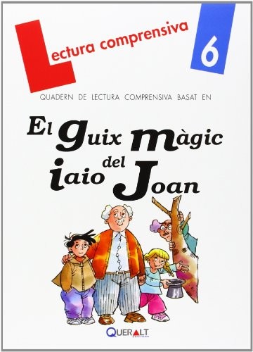 Cover for El guix màgic de l¿avi Joan - quadern de lectura comprensiva