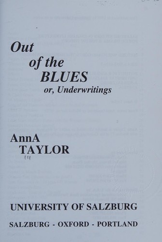 Cover for Out of the Blues: or Underwritings (Salzburg Studies: Poetic Drama and Poetic Theory)