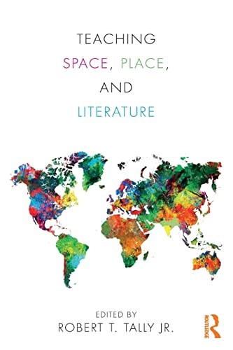 Cover for Teaching Space, Place, and Literature