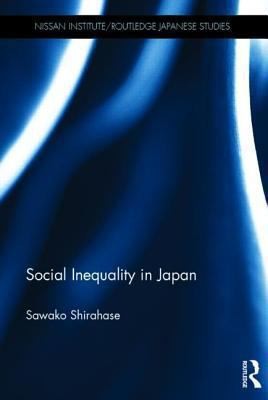 Cover for Social Inequality in Japan
            
                Nissan InstituteRoutledge Japanese Studies