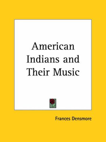 Cover for American Indians and Their Music