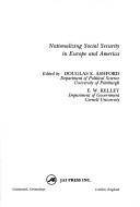 Cover for Nationalizing social security in Europe and America