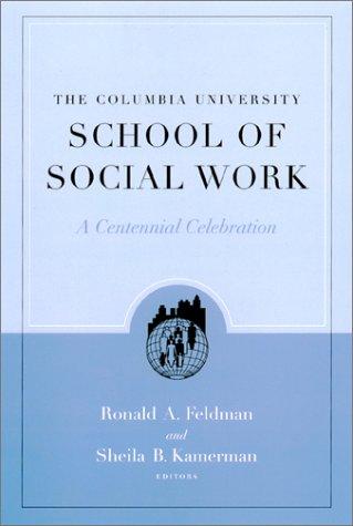 Cover for The Columbia University School of Social Work
