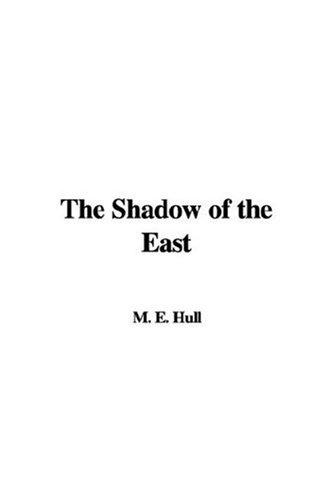 Cover for The Shadow of the East