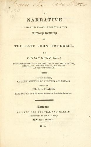 Cover for A narrative of what is known respecting the literary remains of the late John Tweddell