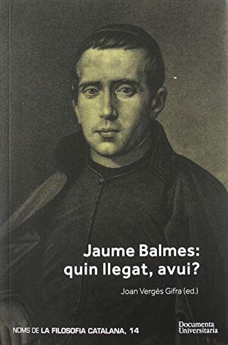 Cover for Jaume Balmes. Quin llegat, avui?