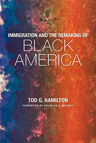 Cover for Immigration and the Remaking of Black America