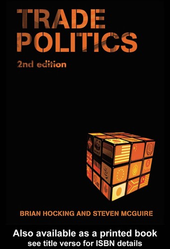 Cover for TRADE POLITICS; ED. BY BRIAN HOCKING.