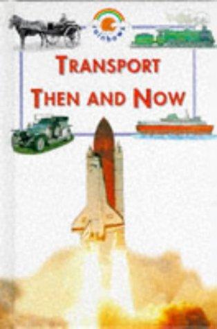 Cover for Transport Then and Now (Blue Rainbow)