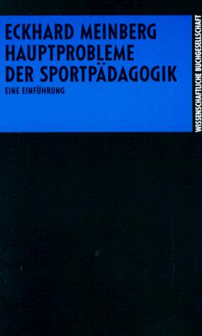 Cover for Hauptproblem der Sportpädagogik. Eine Einführung.