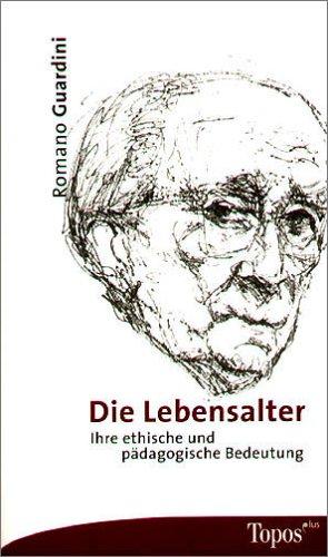 Cover for Die Lebensalter. Ihre ethische und pädagogische Bedeutung.