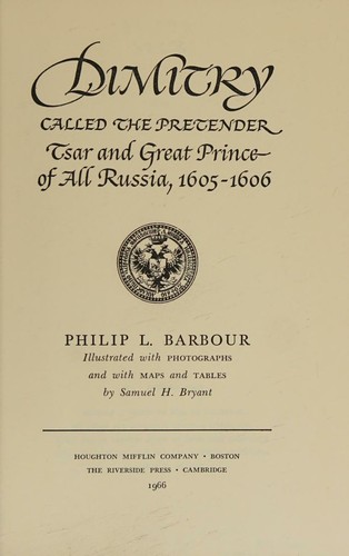 Cover for DIMITRY Called the Pretender Tsar and Great Prince of all Russia, 1605-1606