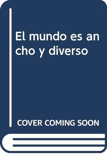 Cover for El mundo es ancho y diverso