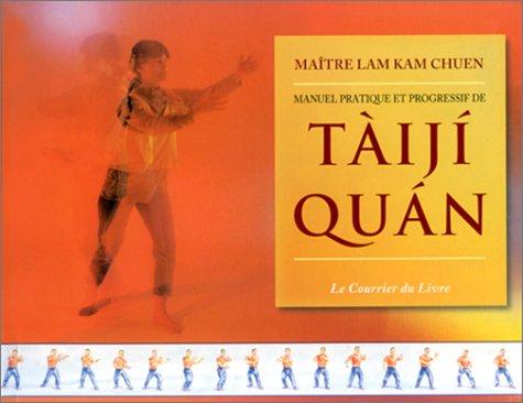 Cover for Manuel pratique et progressif de taiji quan