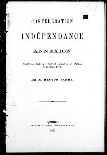 Cover for Confédération, indépendence, annexion