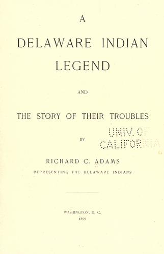 Cover for Delaware Indian legend and the story of their troubles