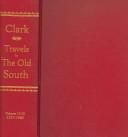 Cover for Travels In The Old South: A Bibliography The Formative Years, 1527-1783:From The Spanish Explorations through the American Revolution
