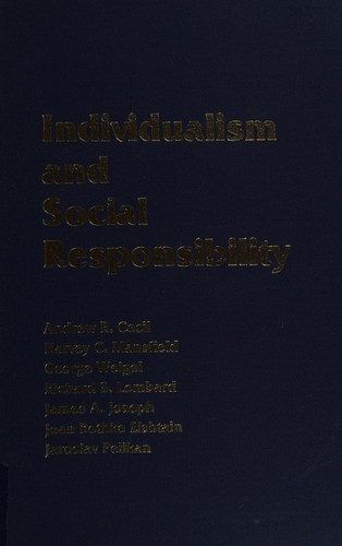 Cover for Individualism and Social Responsibility (Andrew R Cecil Lectures on Moral Values in a Free Society)