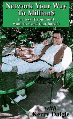 Cover for Network Your Way to Millions