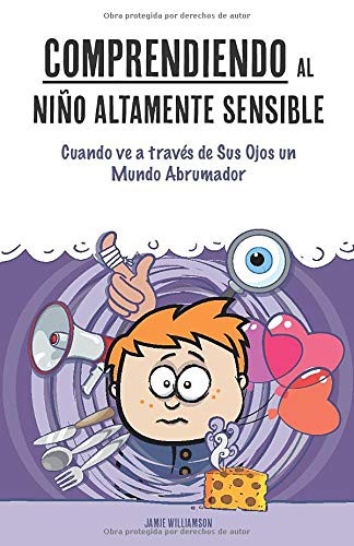 Cover for Comprendiendo al Niño Altamente Sensible